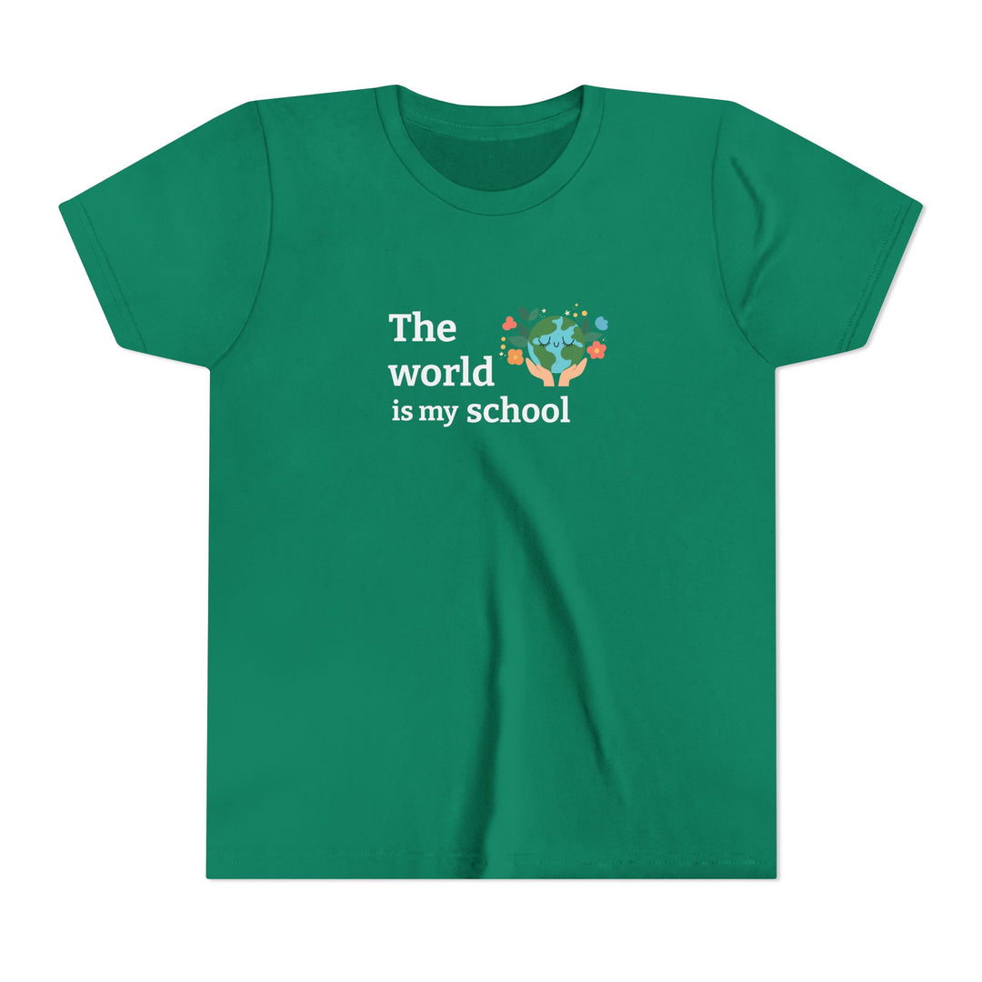 Youth Short Sleeve Tee | The World is My School – Fun Homeschool Style, Casual Everyday Wear, Back to School Gift, Playtime Essentials, Trendy Youth Fashion